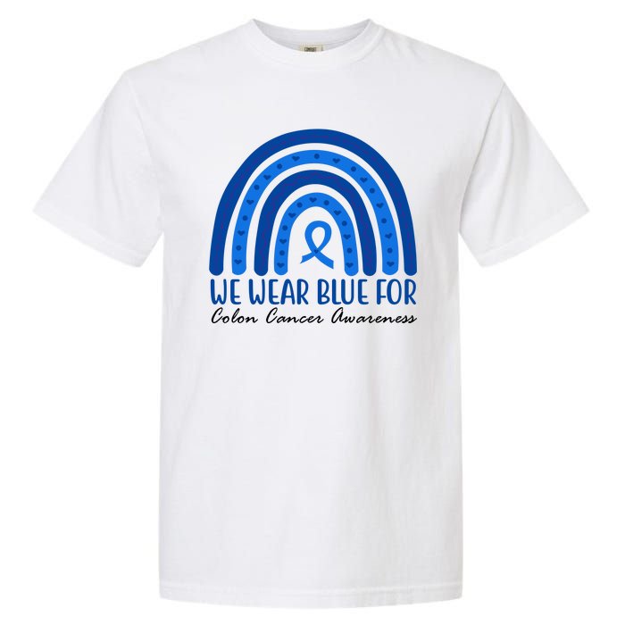 We Wear Blue For Colon Cancer Awareness Rainbow Ribbon Garment-Dyed Heavyweight T-Shirt