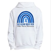 We Wear Blue For Colon Cancer Awareness Rainbow Ribbon Urban Pullover Hoodie