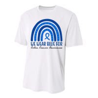 We Wear Blue For Colon Cancer Awareness Rainbow Ribbon Performance Sprint T-Shirt