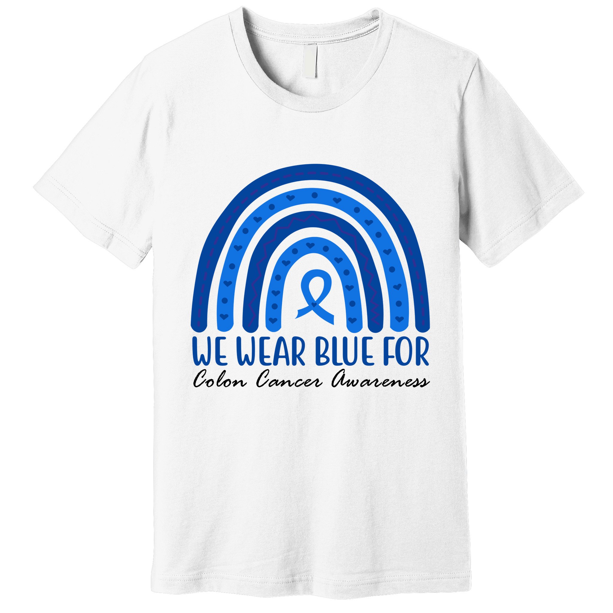 We Wear Blue For Colon Cancer Awareness Rainbow Ribbon Premium T-Shirt