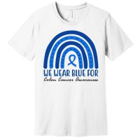 We Wear Blue For Colon Cancer Awareness Rainbow Ribbon Premium T-Shirt