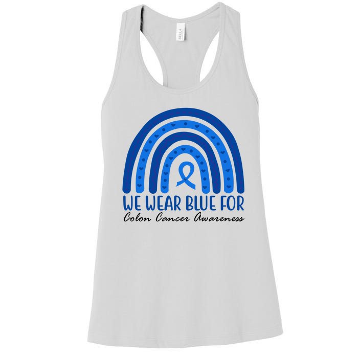 We Wear Blue For Colon Cancer Awareness Rainbow Ribbon Women's Racerback Tank