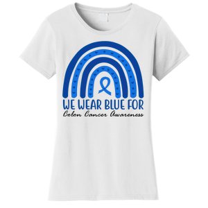 We Wear Blue For Colon Cancer Awareness Rainbow Ribbon Women's T-Shirt