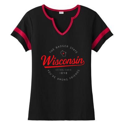 Wisconsin Wi Badger State YouRe Among Friends In Wisconsin Ladies Halftime Notch Neck Tee