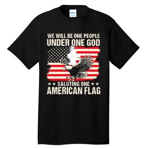 We Will Be One People Under One God Saluting One American Flag Tall T-Shirt