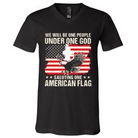 We Will Be One People Under One God Saluting One American Flag V-Neck T-Shirt