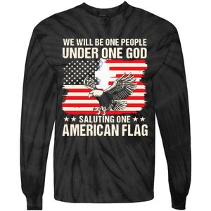 We Will Be One People Under One God Saluting One American Flag Tie-Dye Long Sleeve Shirt