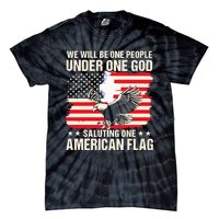 We Will Be One People Under One God Saluting One American Flag Tie-Dye T-Shirt