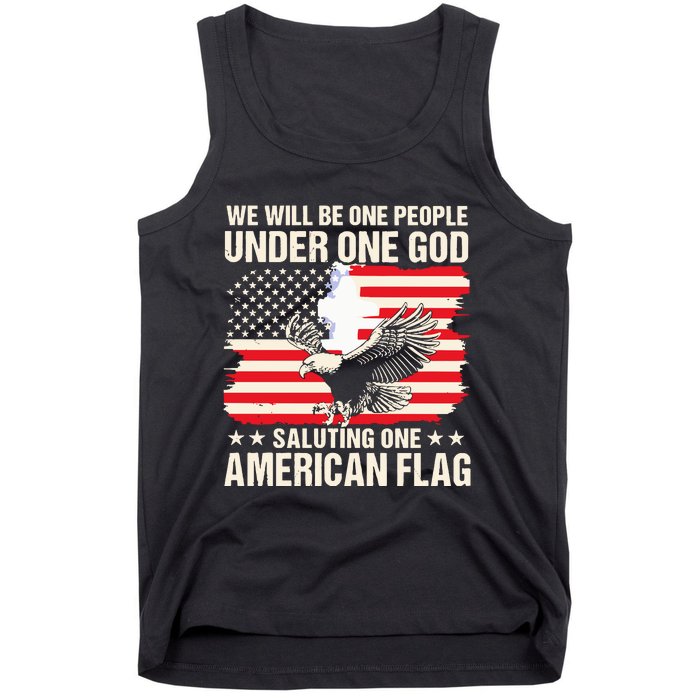 We Will Be One People Under One God Saluting One American Flag Tank Top