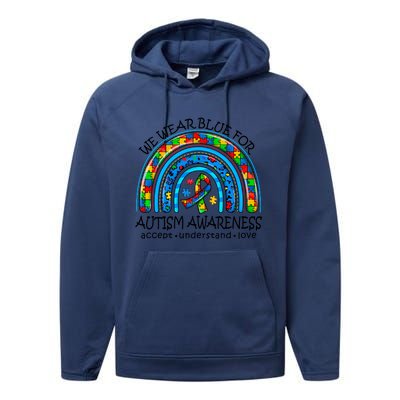 We Wear Blue For Autism Awareness Performance Fleece Hoodie