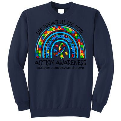 We Wear Blue For Autism Awareness Tall Sweatshirt