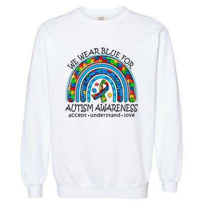 We Wear Blue For Autism Awareness Garment-Dyed Sweatshirt