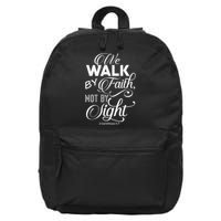 We Walk By Faith Not By Sight God Faith Jesus 2 16 in Basic Backpack