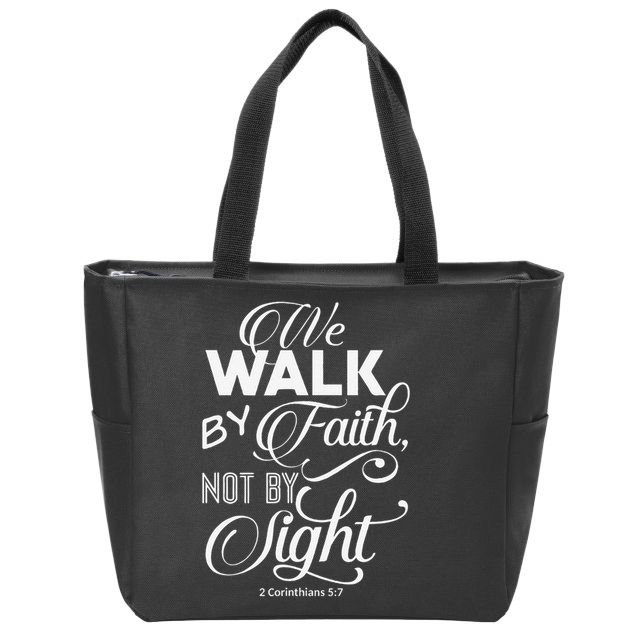 We Walk By Faith Not By Sight God Faith Jesus 2 Zip Tote Bag