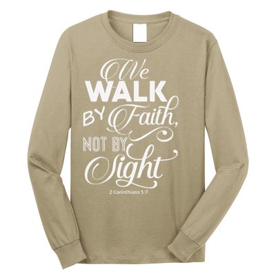 We Walk By Faith Not By Sight God Faith Jesus 2 Long Sleeve Shirt