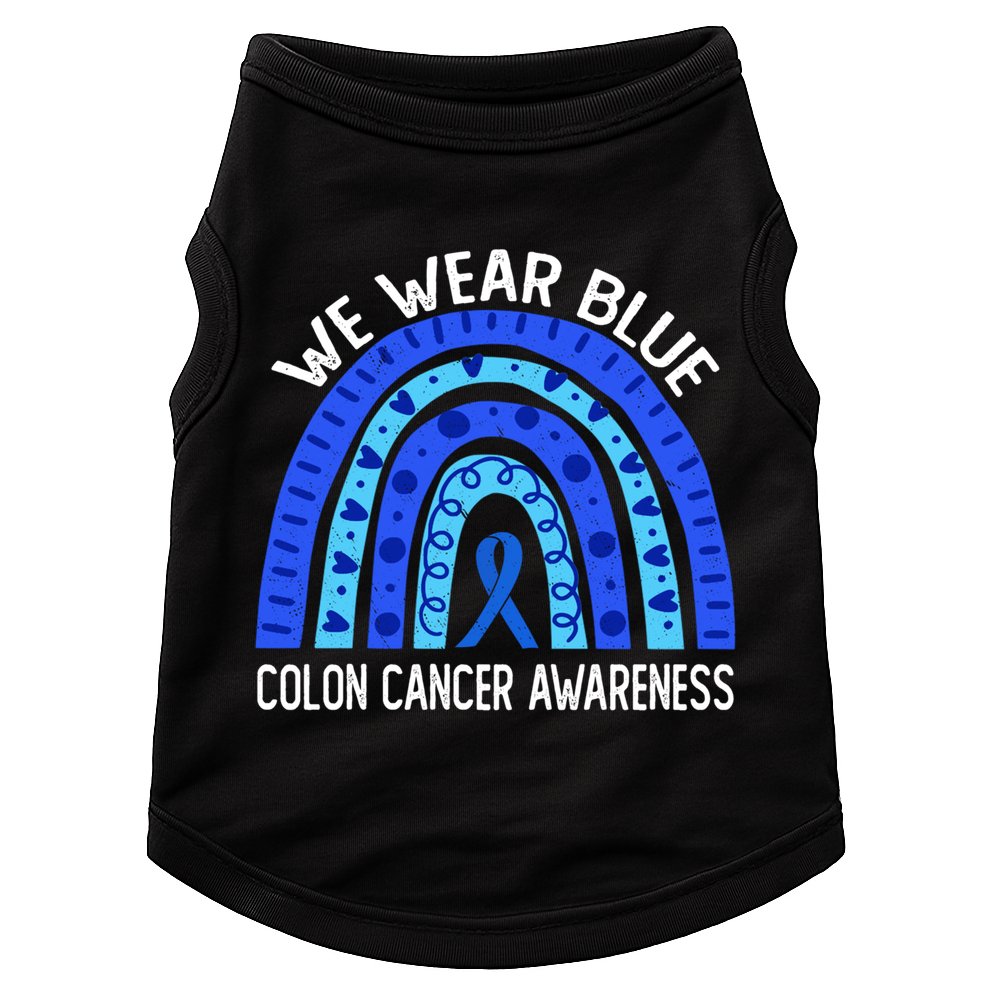 We Wear Blue Rainbow For Colon Cancer Awareness Meaningful Gift Doggie Tank