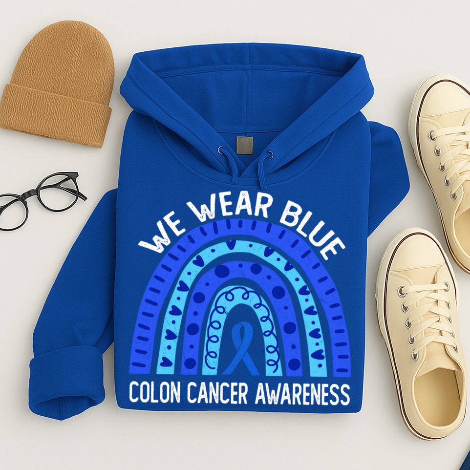 We Wear Blue Rainbow For Colon Cancer Awareness Meaningful Gift Hoodie