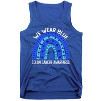 We Wear Blue Rainbow For Colon Cancer Awareness Meaningful Gift Tank Top