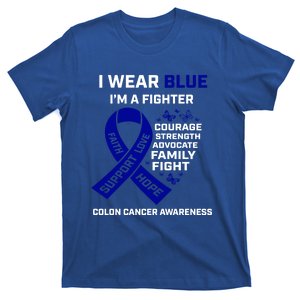 Wo Wear Blue I'm A Fighter Warrior Colon Cancer Awareness Funny Gift T-Shirt