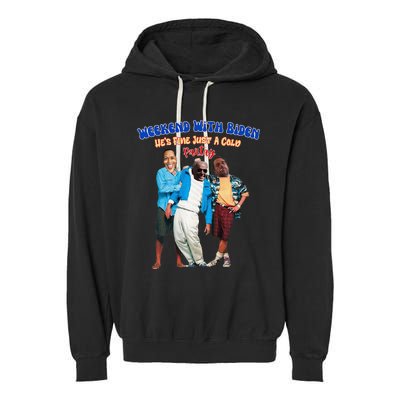 Weekend With Biden Funny HeS Fine Just A Cold Partay Fun Premium Garment-Dyed Fleece Hoodie