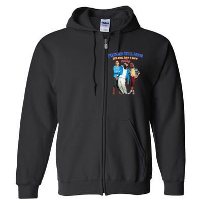 Weekend With Biden Funny HeS Fine Just A Cold Partay Fun Premium Full Zip Hoodie