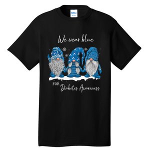 We Wear Blue For Diabetes Awareness Gnomes T1D Tall T-Shirt