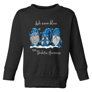 We Wear Blue For Diabetes Awareness Gnomes T1D Toddler Sweatshirt