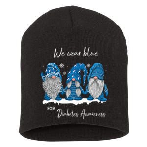 We Wear Blue For Diabetes Awareness Gnomes T1D Short Acrylic Beanie