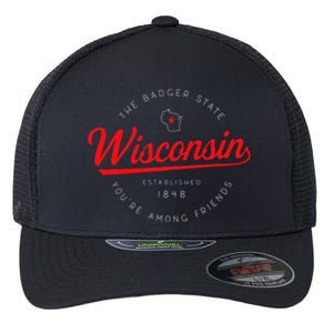 Wisconsin Wi Badger State YouRe Among Friends In Wisconsin Flexfit Unipanel Trucker Cap