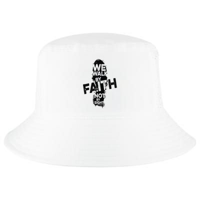 We Walk By Faith Not By Sight Christian Faith in God Vintage Cool Comfort Performance Bucket Hat