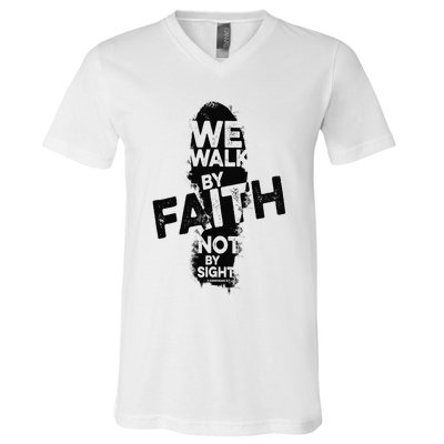 We Walk By Faith Not By Sight Christian Faith in God Vintage V-Neck T-Shirt