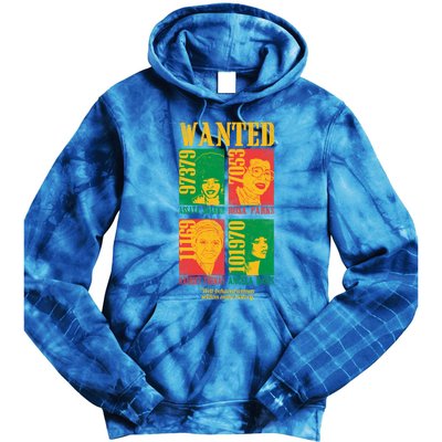 Wanted Well Behaved Cool Black History Month Gift Meaningful Gift Tie Dye Hoodie