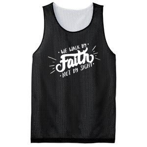 We Walk By Faith Not By Sight Christian Believer Quote Mesh Reversible Basketball Jersey Tank