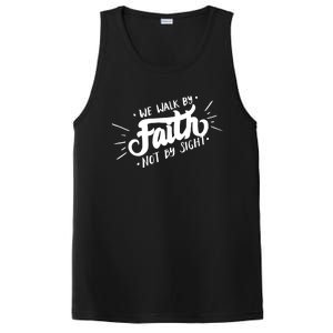 We Walk By Faith Not By Sight Christian Believer Quote PosiCharge Competitor Tank