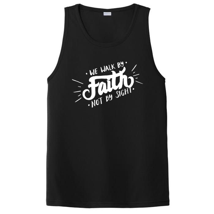 We Walk By Faith Not By Sight Christian Believer Quote PosiCharge Competitor Tank