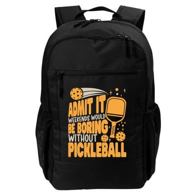 Weekends Would Be Boring Without Pickleball Player Premium Backpack