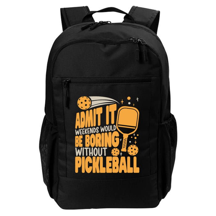 Weekends Would Be Boring Without Pickleball Player Premium Backpack