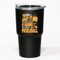 Weekends Would Be Boring Without Pickleball Player Premium Tumbler