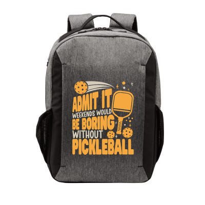 Weekends Would Be Boring Without Pickleball Player Premium Vector Backpack