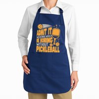 Weekends Would Be Boring Without Pickleball Player Premium Apron