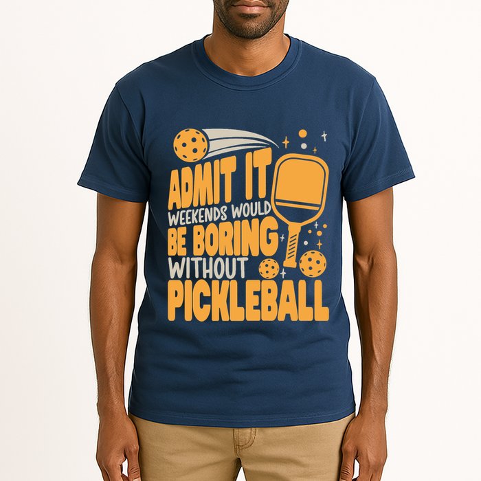 Weekends Would Be Boring Without Pickleball Player Premium Tall T-Shirt