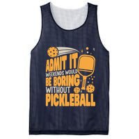 Weekends Would Be Boring Without Pickleball Player Premium Mesh Reversible Basketball Jersey Tank