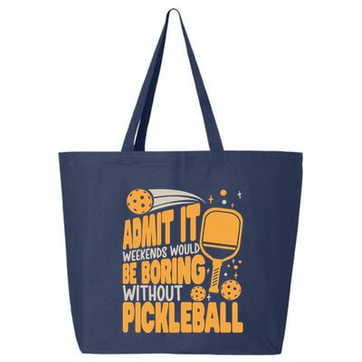 Weekends Would Be Boring Without Pickleball Player Premium 25L Jumbo Tote