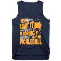 Weekends Would Be Boring Without Pickleball Player Premium Tank Top