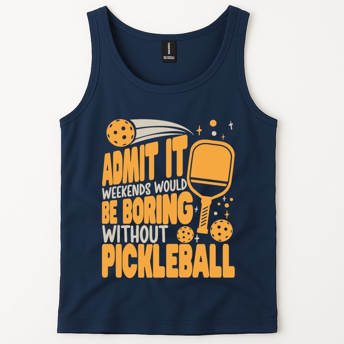 Weekends Would Be Boring Without Pickleball Player Premium Tank Top