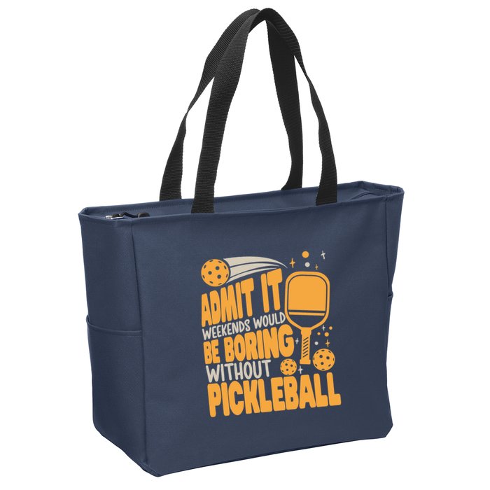 Weekends Would Be Boring Without Pickleball Player Premium Zip Tote Bag