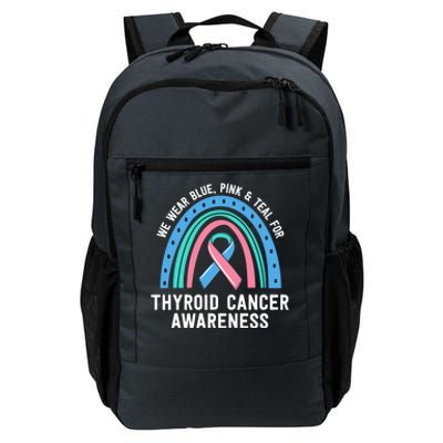 We Wear Blue Pink Teal Thyroid Cancer Awareness Family Group Gift Daily Commute Backpack