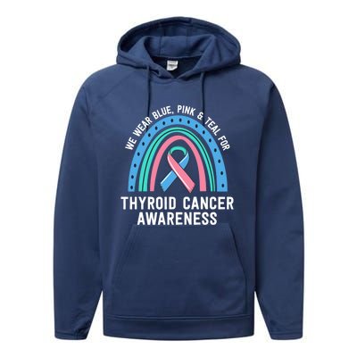 We Wear Blue Pink Teal Thyroid Cancer Awareness Family Group Gift Performance Fleece Hoodie