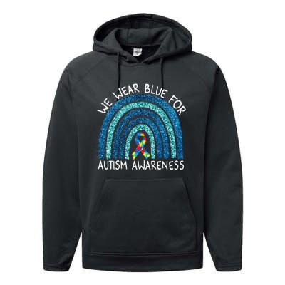 We Wear Blue Rainbow For Autism Awareness Performance Fleece Hoodie