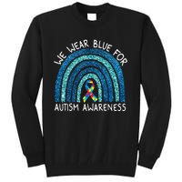 We Wear Blue Rainbow For Autism Awareness Tall Sweatshirt